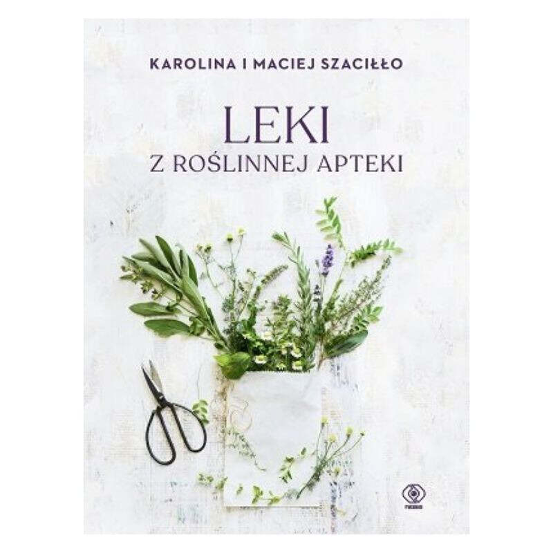 Leki z roślinnej apteki